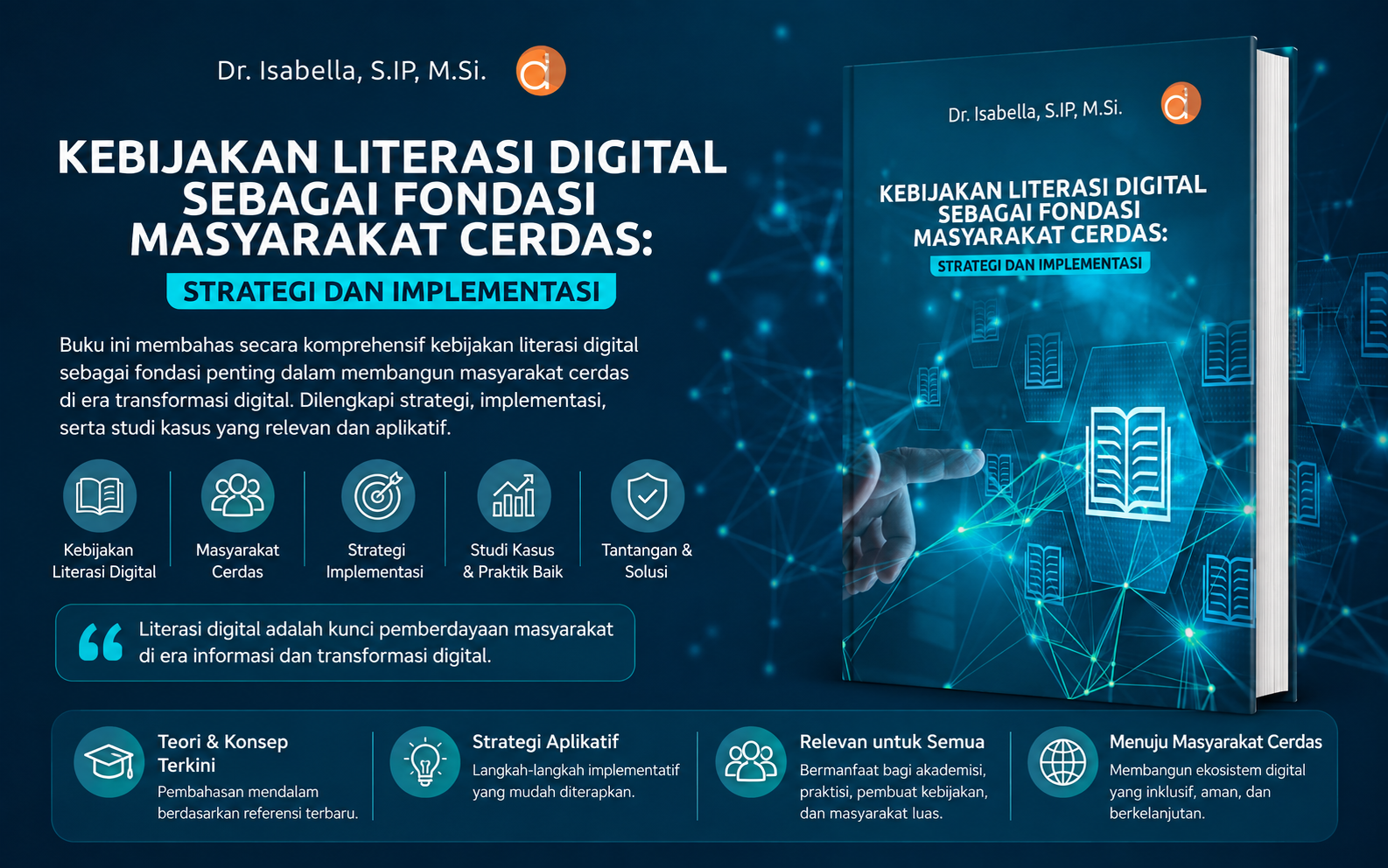 Panduan Komprehensif Kebijakan Literasi Digital: Strategi, 4 Pilar Utama, dan Roadmap Menuju Masyarakat Cerdas (Smart Society)